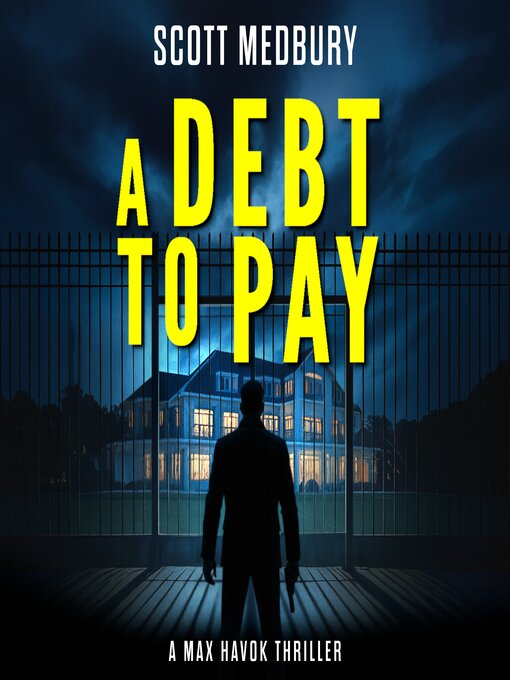 Title details for A Debt to Pay by Scott Medbury - Wait list